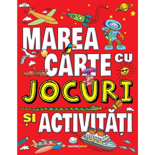 Marea carte cu jocuri si activitati, Corint, JUN1363, 9786067931297