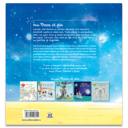 Vreau sa stiu: Totul despre Soare, Pamant si Luna, DPH, 978-606-048-438-7, 5948495006242 - imagine 2