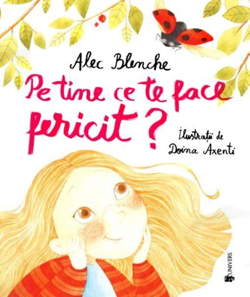 Pe tine ce te face fericit?, UNIVERS, 9789733411451