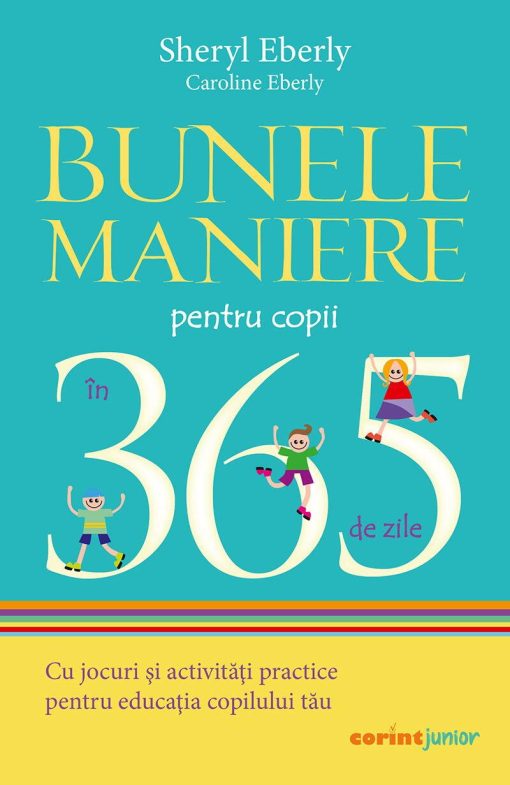 Bunele maniere pentru copii in 365 de zile, Corint, JUN1381, 9789731287997