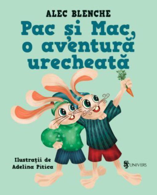Pac si Mac, o aventura urecheata, UNIVERS, 9789733411871