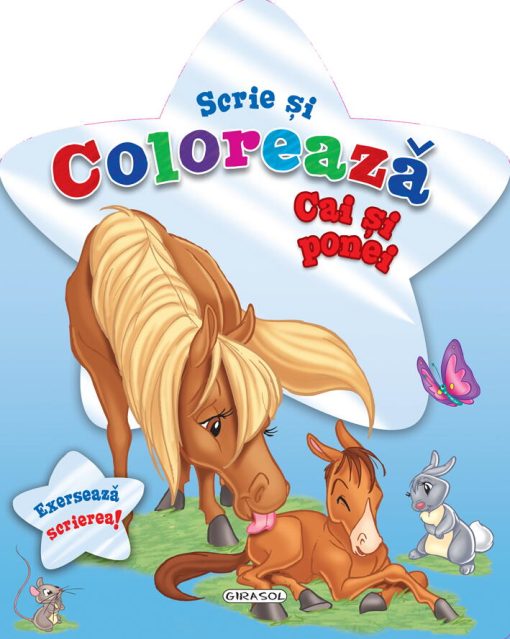 Scrie si coloreaza cai si ponei - blue, GIRASOL, 978-606-525-478-7, 9786065254787