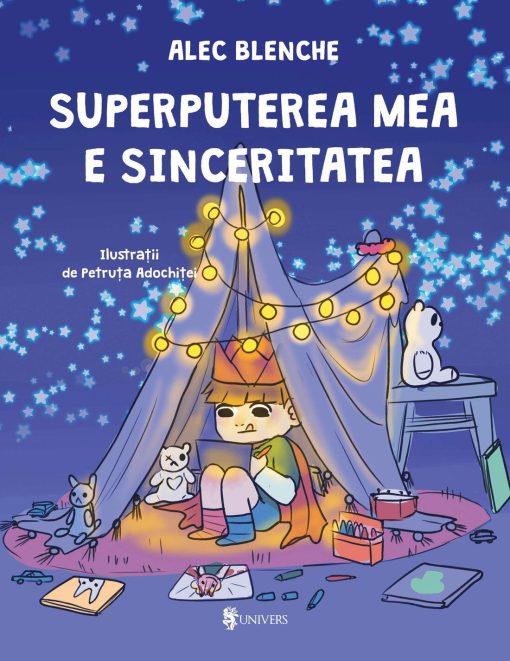 Superputerea mea e sinceritatea, UNIVERS, 9789733414476