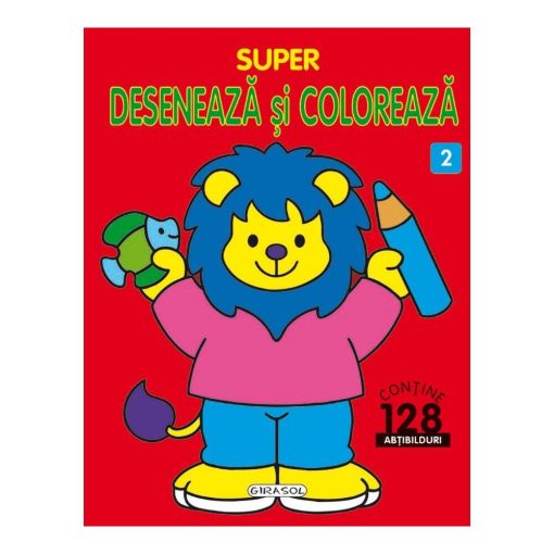Super deseneaza si coloreaza 2, GIRASOL, 978-973-1926-11-7, 9789731926117