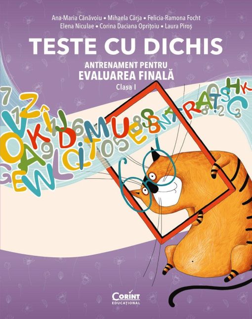 Teste cu dichis. Antrenament pentru EVALUAREA FINALA ? Clasa I, Corint, CEDU524, 9786060881407